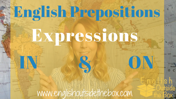 English Prepositions IN ON English Expressions