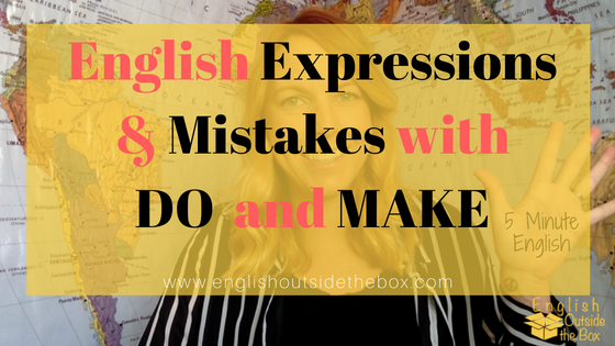 English Expressions with do and make