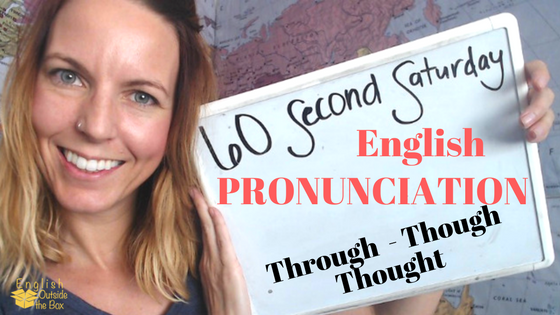 English pronunciation through though thought