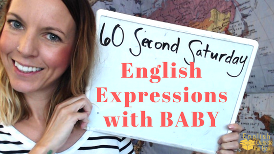 english expressions with baby