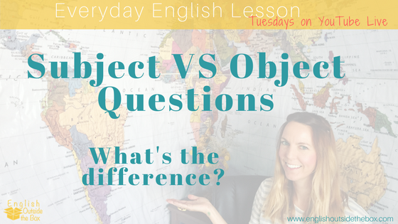 object and subject questions in English