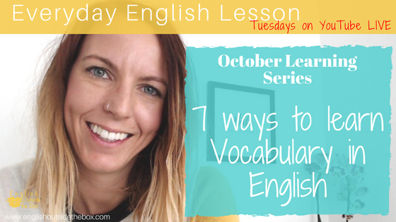 7 ways to learn vocabulary in english