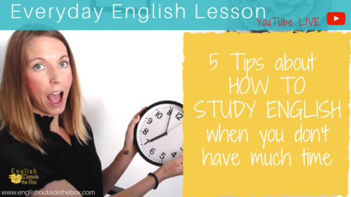 how to study English when you don't have time
